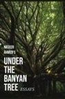 Naseer Ahmed - Under The Banyan Tree