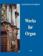 David Francis Urrows - Works for Organ
