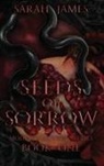 Sarah James - Seeds of Sorrow