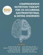 Emily Arkin, Beth Rosen, Janelle E Smith - Comprehensive Nutrition Therapy for Co-Occurring Gastrointestinal & Eating Disorders