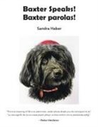 Sandra Haber - Baxter Speaks. Baxter parolas