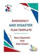 Kate Klasen, Mary Oquendo - Emergency And Disaster Plan Template