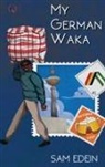 Sam Edein - My German Waka