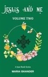 Maria Iskander - JESUS AND ME Volume Two