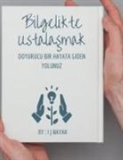 I J Nayak - Bilgelikte Ustala¿mak