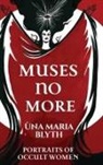 Ùna Maria Blyth - Muses No More - Portraits of Occult Women
