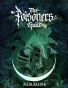 Rebecca Beyer, Coby Bianciotto, Coby Michael - Alraune - The Poisoners Guild