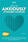 Serene Publications, Brenda R. - Life of Anxiously Attached Couples