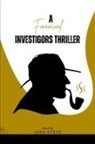 Josh Steve - A Financial Investigators Thriller