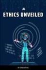 Josh Steve - AI Ethics Unveiled