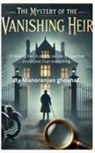 Manoranjan Ghoshal - The Mystery of the Vanishing Heir
