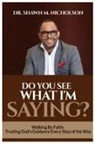 Shawn M Nicholson - Do You See What I'm Saying?