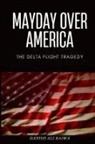 Bajwa, Danish Ali Bajwa - Mayday Over America