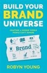 Robyn Young - Build Your Brand Universe