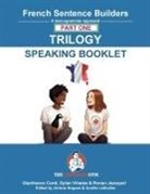 Gianfranco Conti, Dylan Viñales - FRENCH SENTENCE BUILDERS TRILOGY PART 1 - A SPEAKING BOOKLET