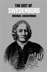 Emanuel Swedenborg - The Gist of Swedenborg