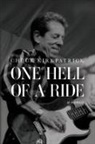 Chuck Kirkpatrick, Scott Kirkpatrick - One Hell of a Ride