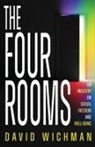 David Wichman - The Four Rooms
