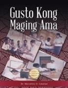 Marcelino D. Catahan - Gusto Kong Maging Ama