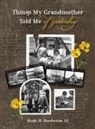 Hugh Hunter Hardwicke - Things My Grandmother Told Me of Yesterday