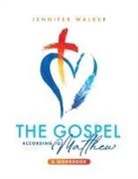 Jennifer Walker - The Gospel According to Matthew