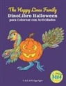 C. Lopez Espina, H. Lopez Espina, L. Lopez Espina - The Happy Lines Family DinoLibro Halloween para Colorear con Actividades