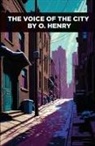 O. Henry - The Voice of the City