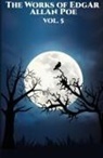 Edgar  Allan Poe - The Works of Edgar Allan Poe