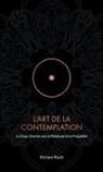 Richard Rudd - L'Art de la Contemplation
