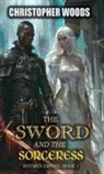 Christopher Woods - The Sword and the Sorceress