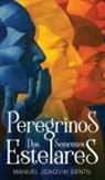Manuel Joaquim Gentil, A. Lee - Peregrinos das Sementes Estelares