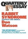 Don Watson - Rabbit Syndrome