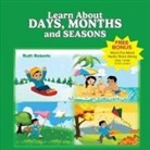 Ruth Roberts - Learn About Days, Months and Seasons