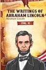 Abraham Lincoln - The Writings of Abraham Lincoln