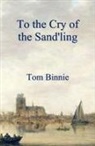 Tom Binnie - To the Cry of the Sandling