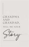 Lulu And Bell - Grandma and Grandad, tell me your story (Hardback)