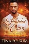 Tina Folsom - La Identidad de Cain (Vampiros de Scanguards 9)