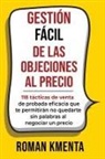 Roman Kmenta - Gestión fácil de las objeciones al precio