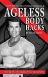 Steve Jones - Ageless Body Hacks