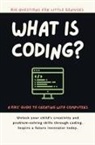 P. Kiely, Giggletree Publishing - What Is Coding? A Kids' Guide to Creating with Computers