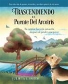 Julieta Smith - Trascendiendo El Puente Del Arcoiris