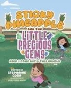 Stephanie Boag - Sticky Pineapple and the Little Precious Gems
