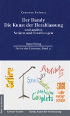 Christof Stählin, Ralf Plenz - Der Dandy, Die Kunst der Herablassung, und andere Satiren und Erzählungen