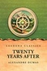 Alexandre Dumas - Twenty Years After