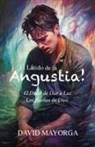 David Mayorga - ¡El Látido de la Angustia! El Dolor de Dar a Luz Los Sueños De Dios