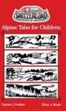 Gaynor J Greber - Alpine Tales for Children