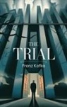 Franz Kafka - The Trial