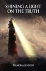 Ramona Jenkins - Shining A Light on the Truth