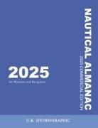U. K. Hydrographic - The 2025 Commercial Nautical Almanac for Mariners and Navigators