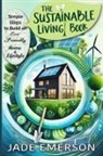 Jade Emerson - The Sustainable Living Book